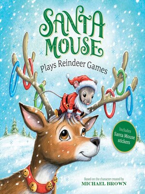 cover image of Santa Mouse Plays Reindeer Games